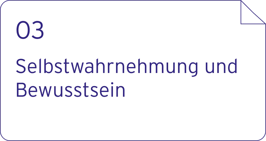 03. Selbstwahrnehmung und Bewusstsein stärken